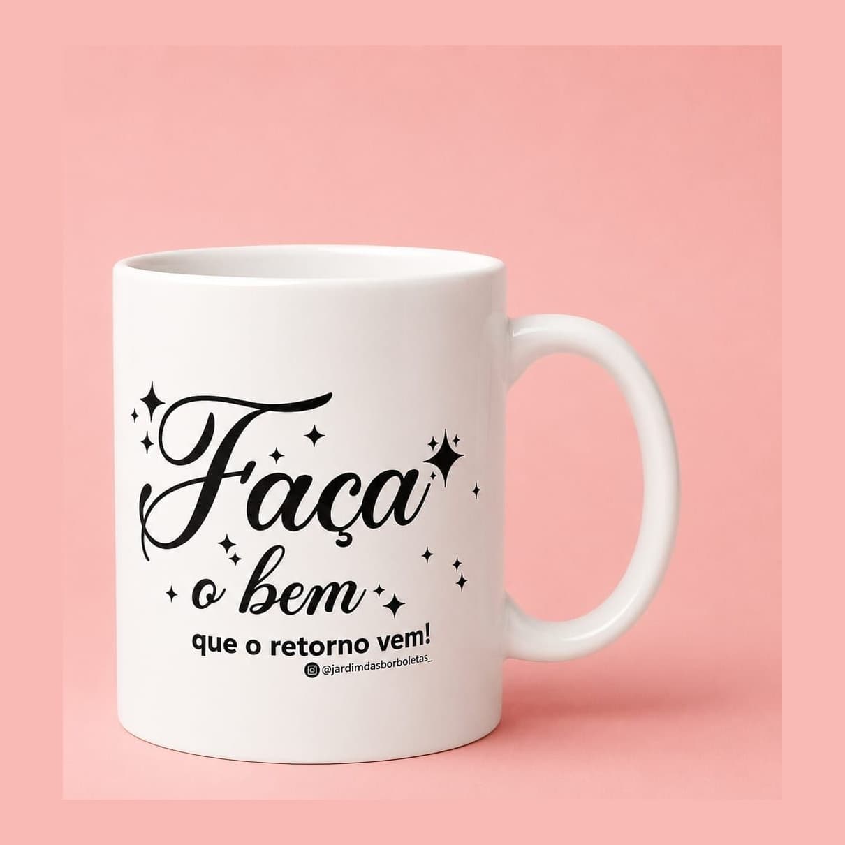 Caneca Jardim das Borboletas — "Faça o bem que o retorno vem"